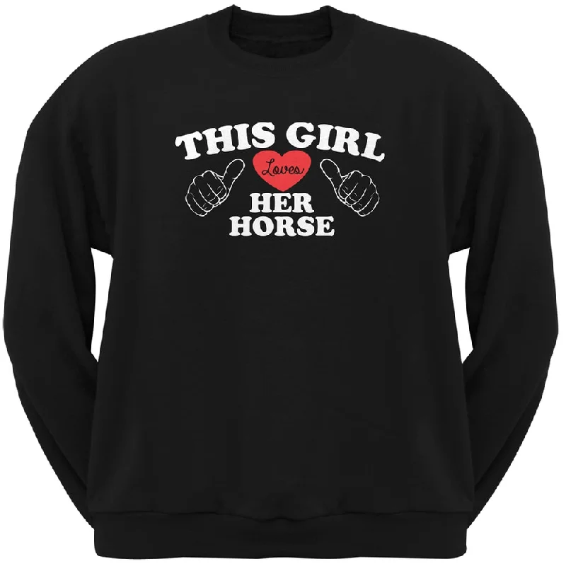 This Girl Loves Her Horse Black Adult Crew Neck SweatshirtCrewneckhoodie