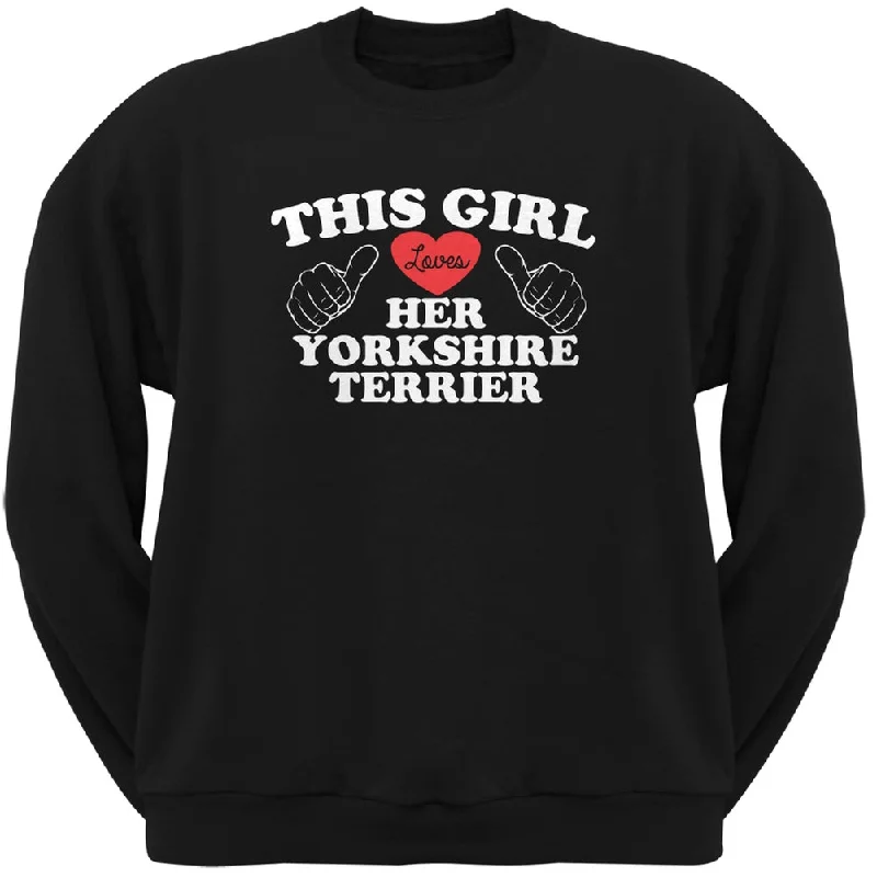 This Girl Loves Her Yorkshire Terrier Black Adult Crew Neck SweatshirtCrewneckfashion