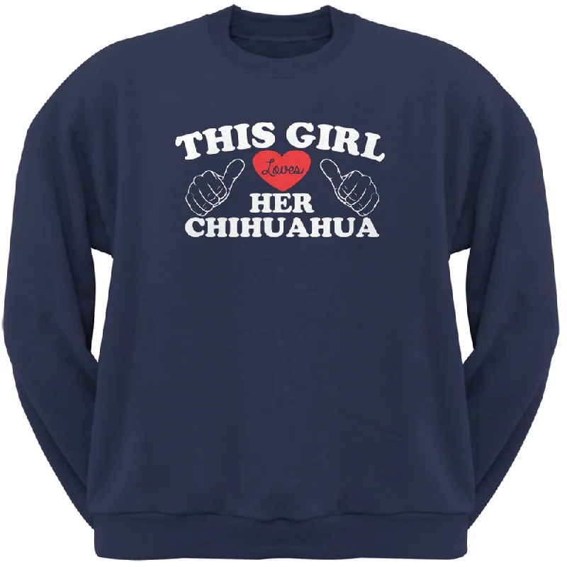 This Girl Loves Her Chihuahua Navy Adult Crew Neck SweatshirtCrewnecksweater