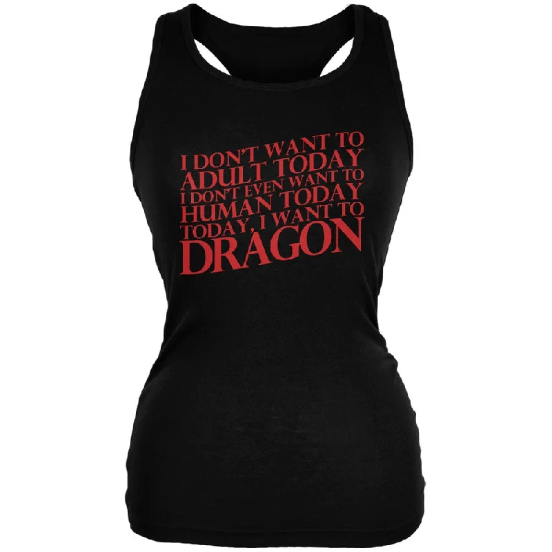 Waterproof teeDon't Adult Today Just Dragon Black Juniors Soft Tank Top