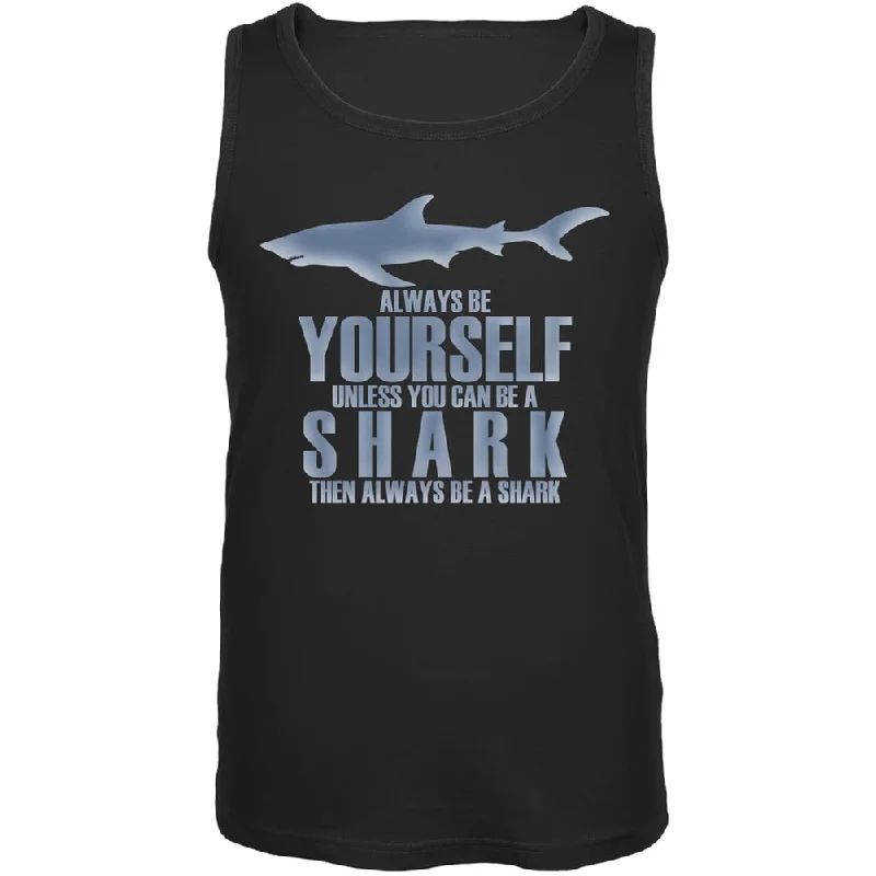 Outdoor tankAlways Be Yourself Shark Black Adult Tank Top