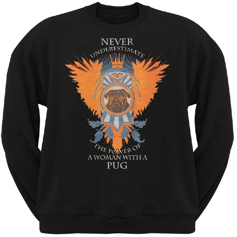 Never Underestimate Woman Power Pug Black Adult Crew Neck SweatshirtCrewneckfit