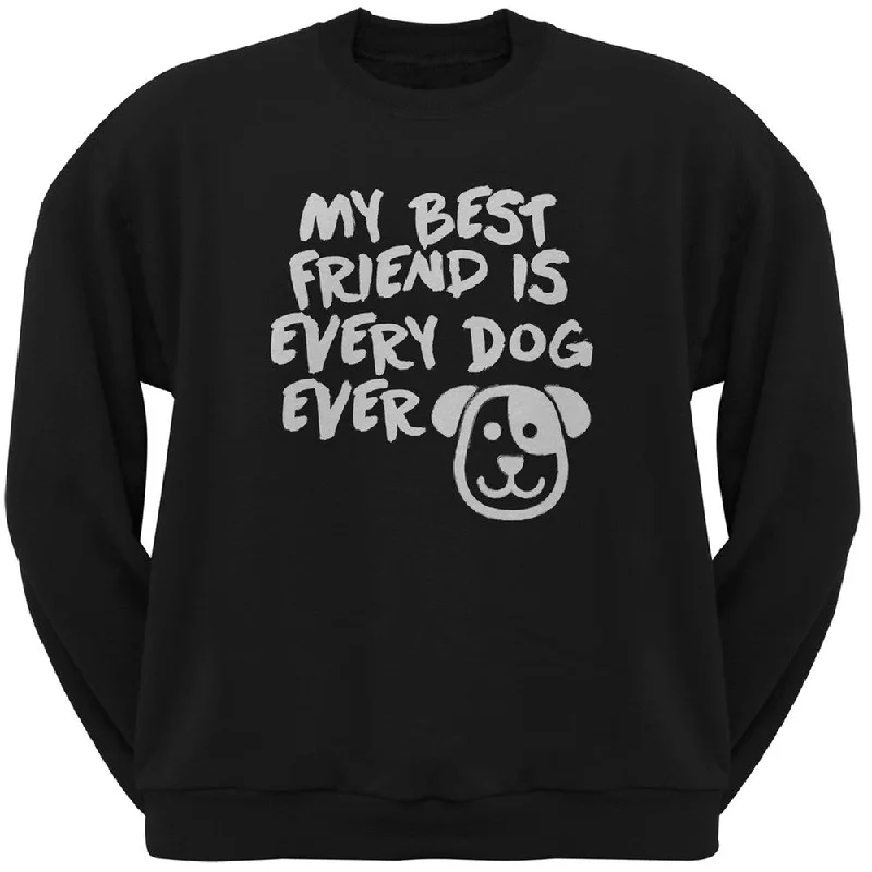 My Best Friend Is Every Dog Ever Black Adult Crew Neck SweatshirtCrewneckculture