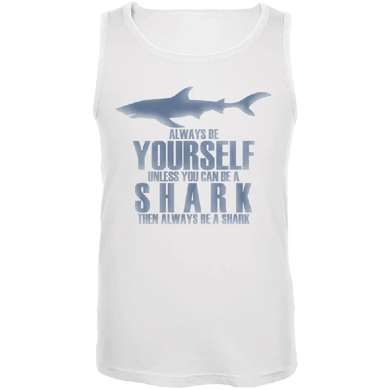 Hiking jacketAlways Be Yourself Shark White Adult Tank Top